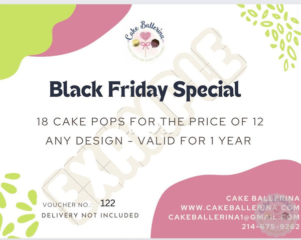 Black Friday Certificate-Cake Ballerina-Cake Pops